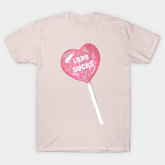 Love Sucks Lollipop T-Shirt by RoserinArt